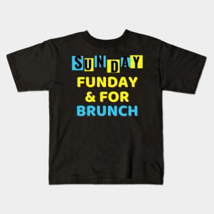 Sunday Brunch Drinking / Sunday Brunch Drinking Funny Kids T-Shirt